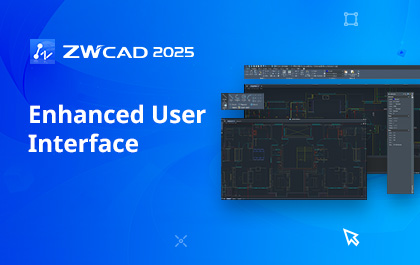 Discover the Power of a More Flexible Workspace in ZWCAD 2025