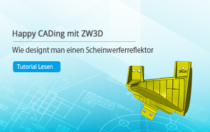 Happy CADing mit ZW3D: Wie designt man einen Scheinwerferreflektor
