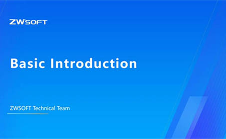 Basic Introduction | ZWCAD Tutorials