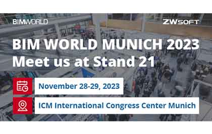 ZWSOFT stellt innovative BIM-Lösungen auf der BIM World München 2023 vor