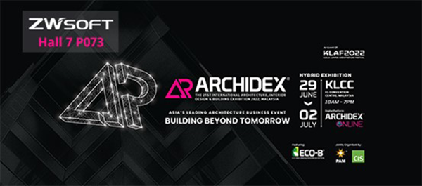 ZWSOFT Showed High Popularity at Archidex 2022 in Malaysia